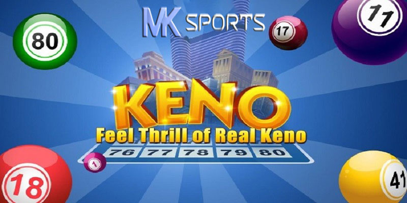 Keno MKsports | Bí quyết để thắng lớn với Keno tại MKsports